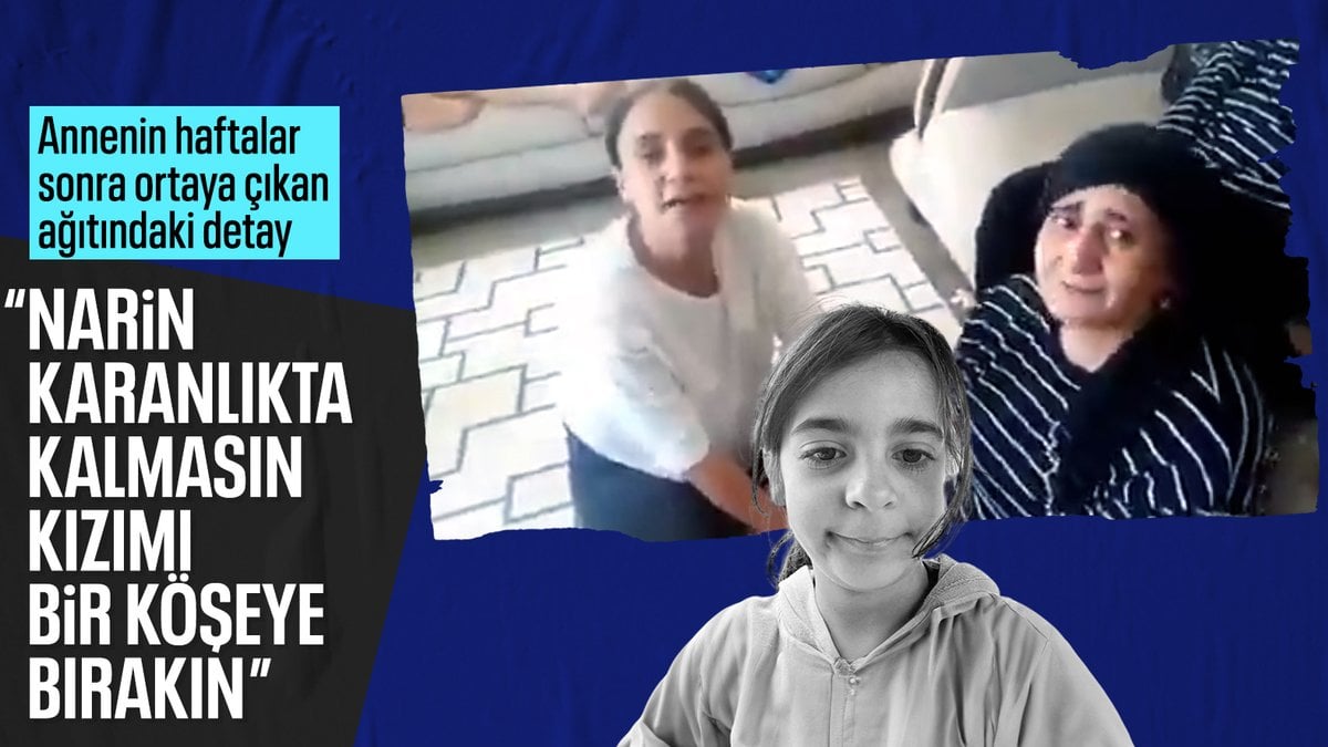 Narin’in annesinden dikkati çeken sözler